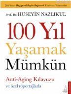 100 Yıl Yaşamak Mümkün | benlikitap.com