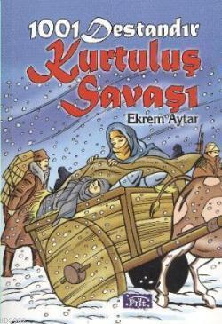 1001 Destandır Kurtuluş Savaşı | benlikitap.com