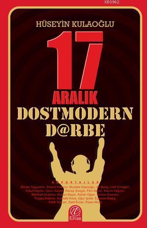 17 Aralık Dostmodern Darbe | benlikitap.com