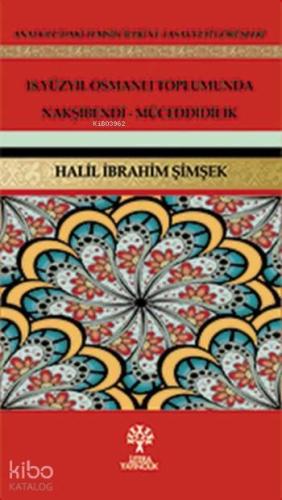 18. Yüzyıl Osmanlı Toplumunda Nakşibendi-Müceddidilik | benlikitap.com