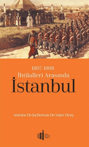 1807-1808 İhtilalleri Arasında İstanbul | benlikitap.com