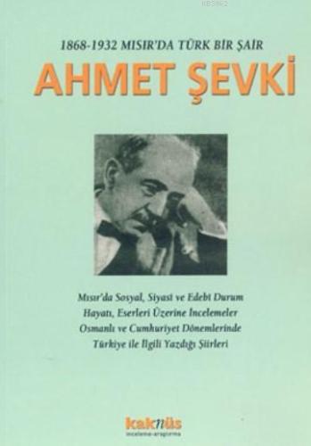 1868-1932 Mısır'da Bir Türk Şair Ahmet Şevki | benlikitap.com