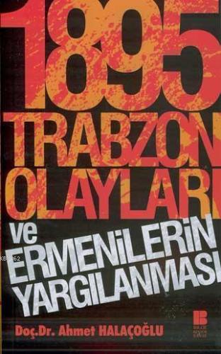 1895 Trabzon Olayları ve Ermenilerin Yargılanması | benlikitap.com