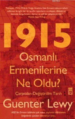 1915 Osmanlı Ermenilerine Ne Oldu? | benlikitap.com