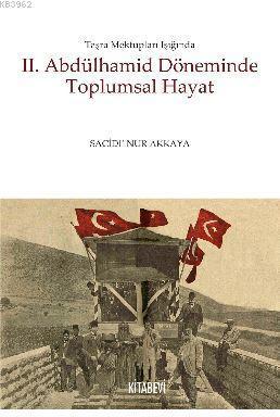 2. Abdülhamid Döneminde Toplumsal Hayat | benlikitap.com