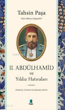 2. Abdülhamid ve Yıldız Hatıraları | benlikitap.com