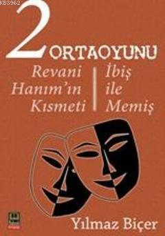 2 Ortaoyunu; Revani Hanımın Kısmeti / İbiş ile Memiş | benlikitap.com