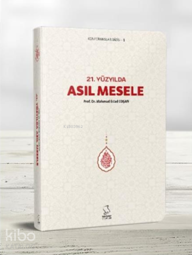 21. Yüzyılda Asıl Mesele (Cep Boy) | benlikitap.com