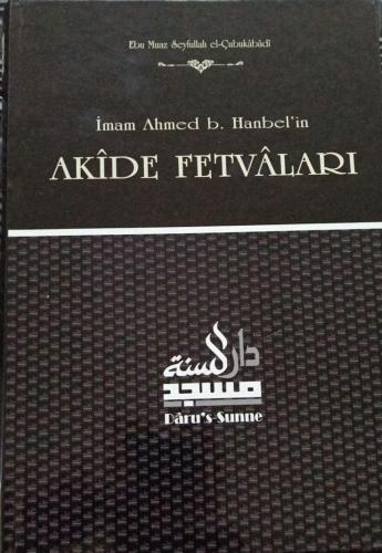 İmam Ahmed b. Hanbel'in Akide Fetvaları | benlikitap.com