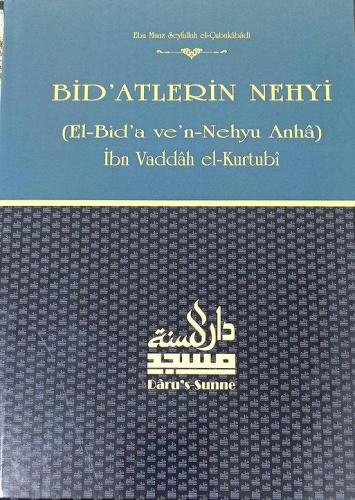 Bid'atlerin Nehyi ve Şerhu's-Sunne | benlikitap.com