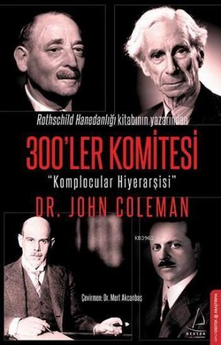 300'ler Komitesi; Komplocular Hiyerarşisi | benlikitap.com