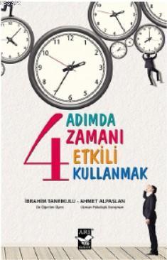 4 Adımda Zamanı Etkili Kullanmak | benlikitap.com