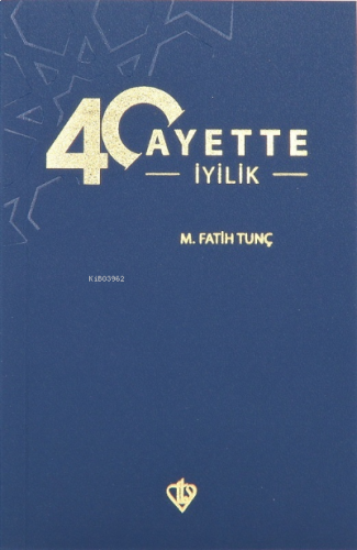 40 Ayette İyilik | benlikitap.com