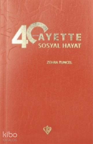 40 Ayette Sosyal Hayat | benlikitap.com