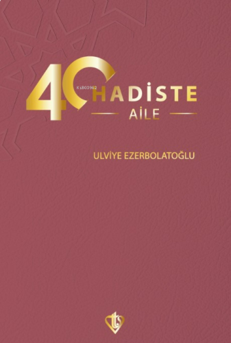 40 Hadiste Aile | benlikitap.com