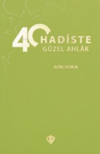 40 Hadiste Güzel Ahlak | benlikitap.com