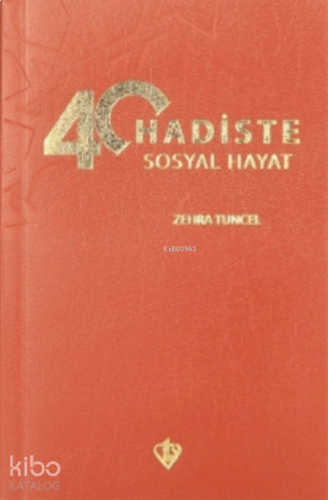 40 Hadiste Sosyal Hayat | benlikitap.com