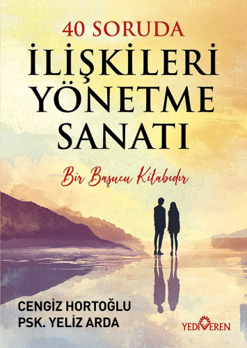 40 Soruda İlişkileri Yönetme Sanatı | benlikitap.com