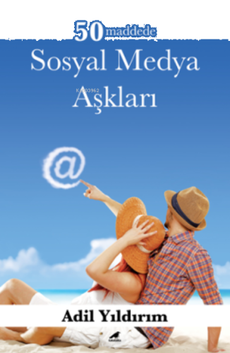 50 Maddede Sosyal Medya Aşkları | benlikitap.com