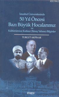 50 Yıl Öncesi Bazı Büyük Hocalarımız | benlikitap.com