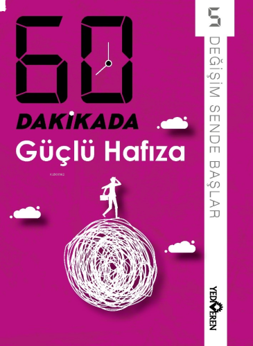 60 Dakikada Güçlü Hafıza;Değişim Sende Başlar | benlikitap.com