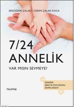 7/24 Annelik | benlikitap.com