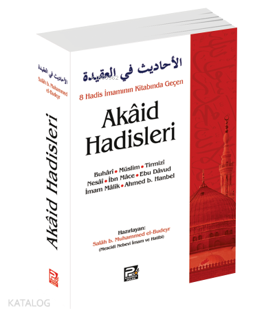 8 Hadis İmamının Kitabında Geçen Akâid Hadisleri | benlikitap.com