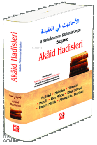 8 Hadis İmamının Kitabında Geçen Seçme Akaid Hadisleri | benlikitap.co