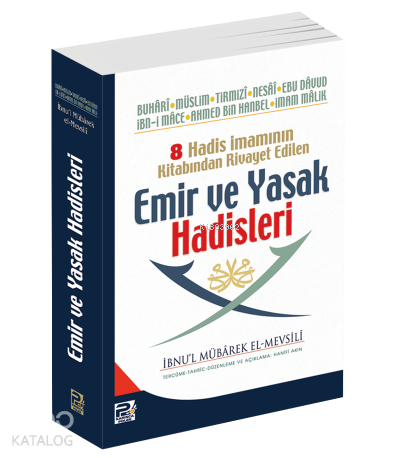 8 Hadis İmamının Kitabından Rivayet Edilen Emir ve Yasak Hadisleri | b