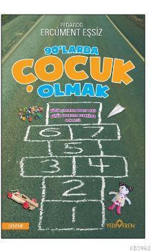 90'larda Çocuk Olmak | benlikitap.com