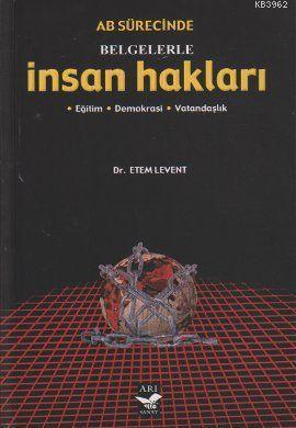 AB Sürecinde Belgelerle İnsan Hakları | benlikitap.com