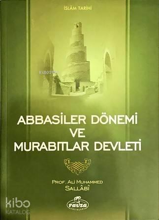 Abbasiler Dönemi ve Murabıtlar Devleti | benlikitap.com