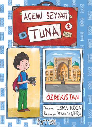 Acemi Seyyah Tuna -2 Özbekistan'da | benlikitap.com