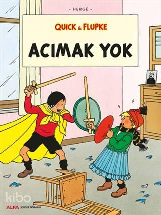 Acımak Yok - Quick ve Flupke | benlikitap.com