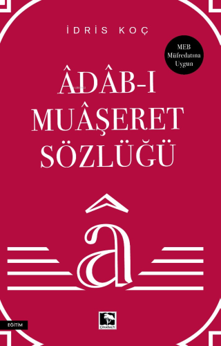 Adab - ı Muaşeret Sözlüğü | benlikitap.com