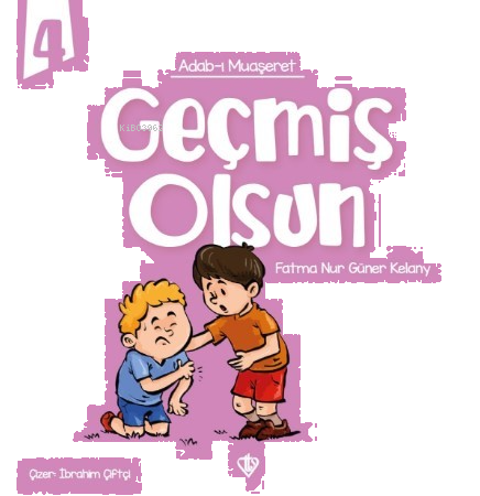 Adabı Muaşeret - Geçmiş Olsun | benlikitap.com