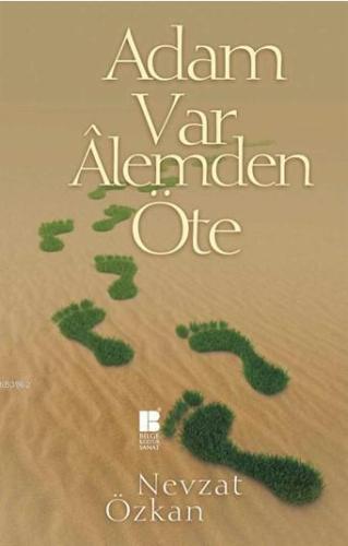 Adam Var Alemden Öte | benlikitap.com