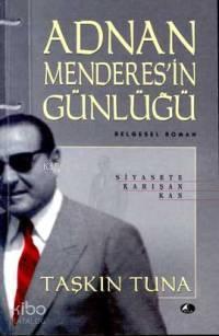 Adnan Menderesin Günlüğü | benlikitap.com