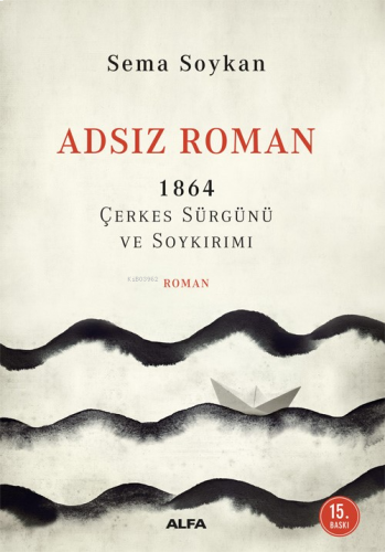 Adsız Roman 1864 Çerkes Sürgünü ve Soykırımı | benlikitap.com