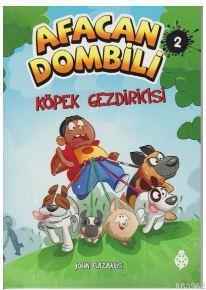 Afacan Dombili 2 Köpek Gezdiricisi | benlikitap.com