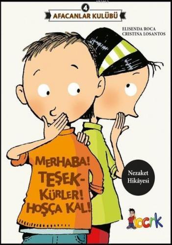 Afacanlar Kulübü - Merhaba! Teşekkürler! Hoşça Kal! | benlikitap.com