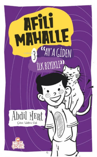 Afili Mahalle-3;Ay’a Giden İlk Bıyıklı | benlikitap.com