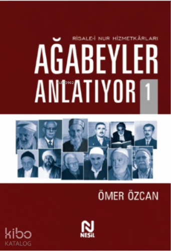 Ağabeyler Anlatıyor;Risale-i Nur Hizmetkarları | benlikitap.com