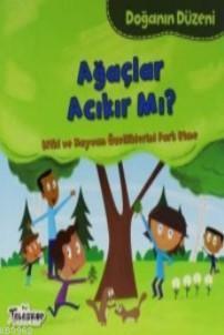 Ağaçlar Acıkır mı? | benlikitap.com