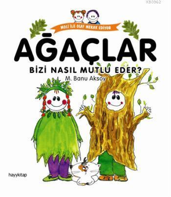 Ağaçlar Bizi Nasıl Mutlu Eder? | benlikitap.com