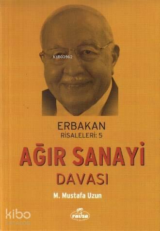 Ağır Sanayi Davası | benlikitap.com