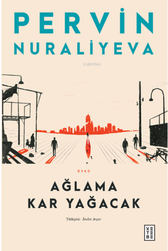 Ağlama Kar Yağacak | benlikitap.com