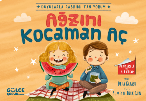 Ağzını Kocaman Aç - Duyularla Rabbimi Tanıyorum 4 (Pencereli Kitap) | 