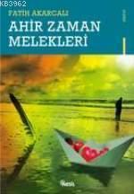 Ahir Zaman Melekleri | benlikitap.com