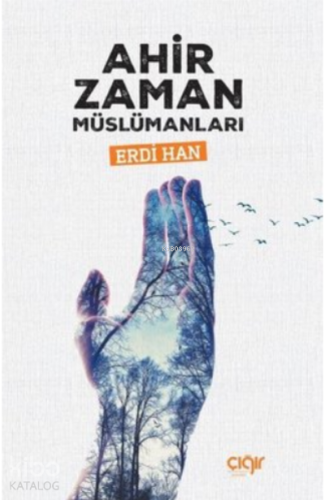 Ahir Zaman Müslümanları | benlikitap.com